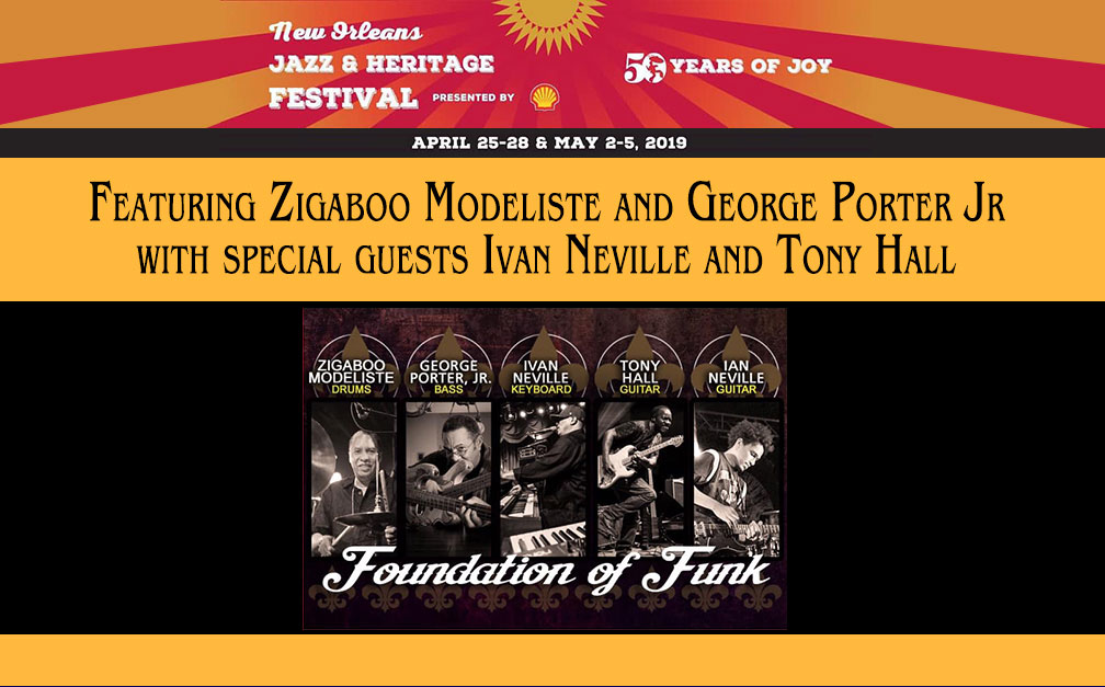 Foundation of Funk -New Orleans Jazz and Heritage Festival